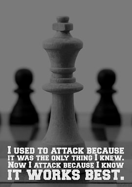 I used to attack because