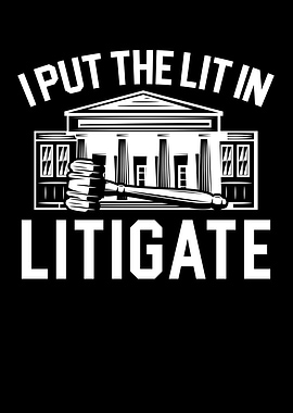 Lit In The Litigate