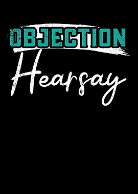 Objection Hearsay Lawyer