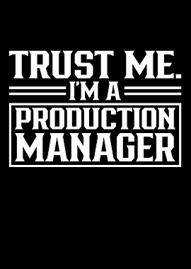 Trust Me Im A Production