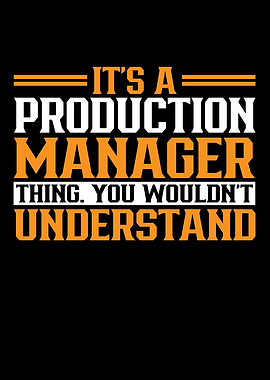 Im A Production Manager