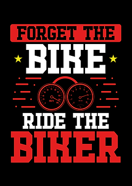 Forget the bike ride the b