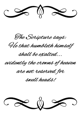 Be Humble for the Crown