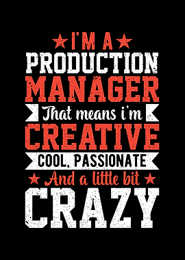 Im A Production Manager