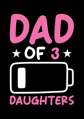 Dad Of 3 Daughters