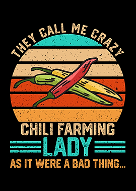 They Call Me Crazy Chili
