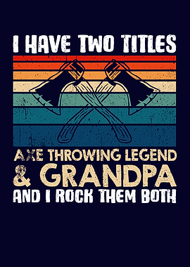 Axe Throwing Grandpa