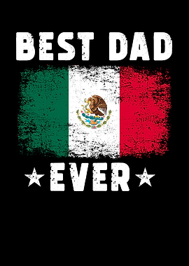 Mexican Best Dad Ever