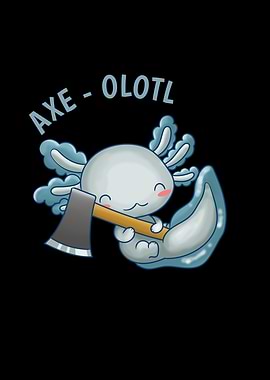 Funny Axeolotl Gift