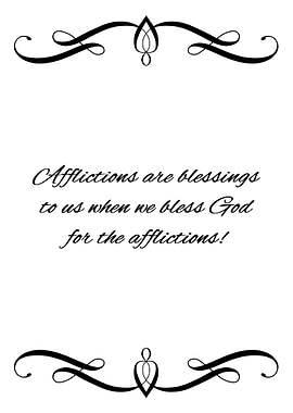 Afflictions and Blessings