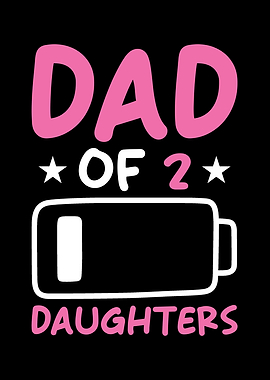 Dad Of 2 Daughters