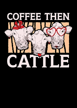 Coffee Then Cattle