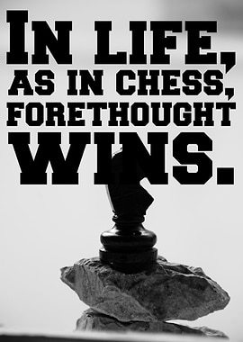 In life as in chess