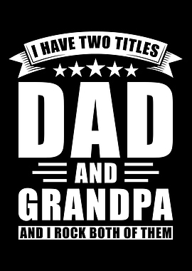 Papa And Grandpa Two