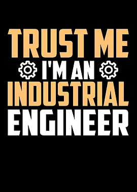 Trust Me Im An Engineer