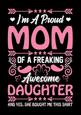 Proud Mama Daugther
