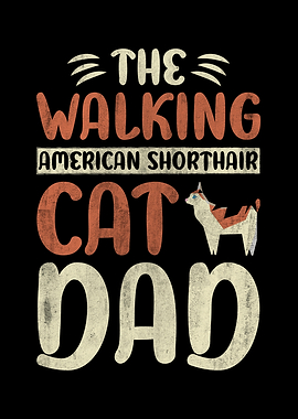 American Shorthair Cat Dad