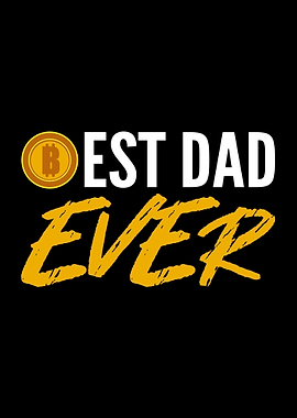Best Bitcoin Dad Ever