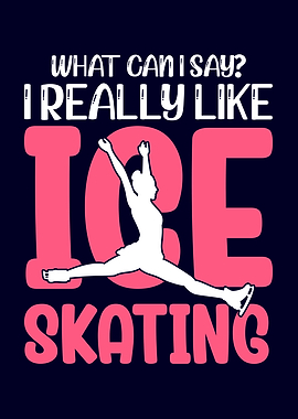 I Really Ice Skating