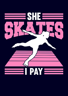 She Skates I Pay