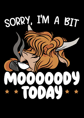 Im A Bit Moody Today