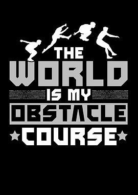 The World Is My Obstacle