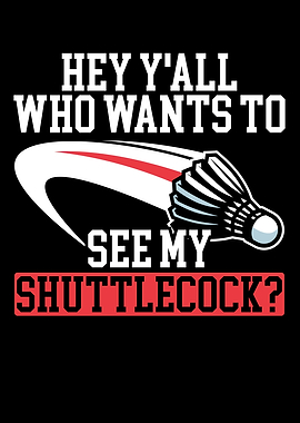 See My Shuttlecock