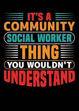 Its A Social Worker Thing