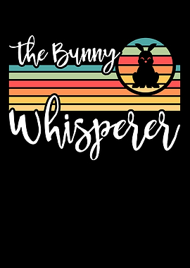 The Bunny Whisperer