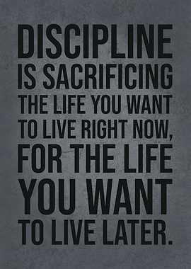 Discipline Is Sacrificing