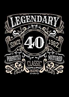 40 Years Old Legendary