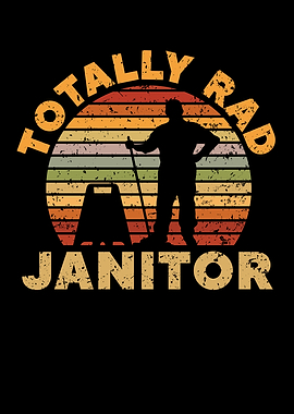 Totally Rad Janitor