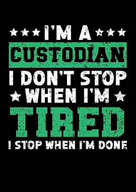 Im A Custodian Janitor