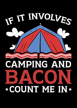 Camping And Bacon