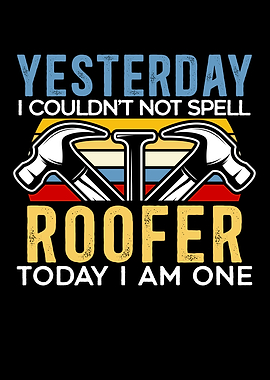 Im A Roofer