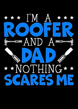 Im A Roofer Dad