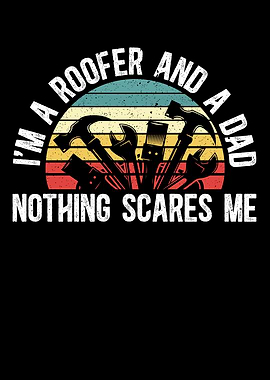 Im A Roofer Dad