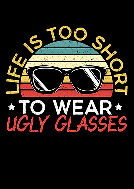 Ugly Glasses