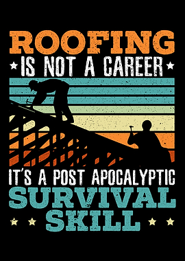Roofing Is Not A Career