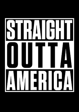 Straight outta america