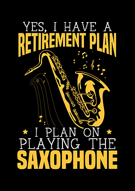 Retired Saxophonist