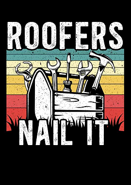 Roofers Nail It