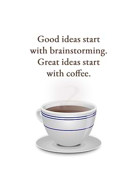 Great Ideas and Coffee