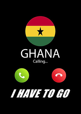 Ghana is calling Is