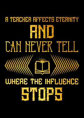 A teacher affects eternity
