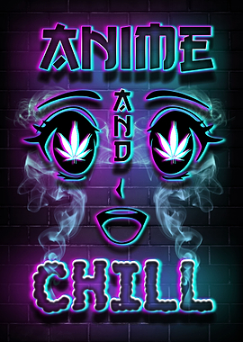 Anime and chill