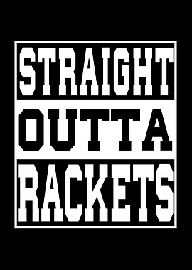 Rackets Saying Funny