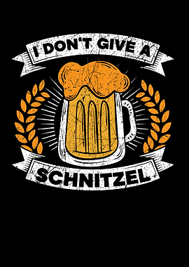 I Dont Give A Schnitzel