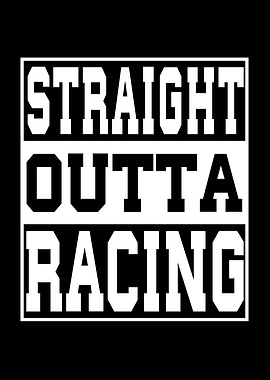 Racing Saying Funny