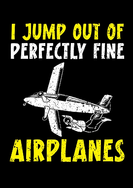 Jump Out Of Perfectly Fine